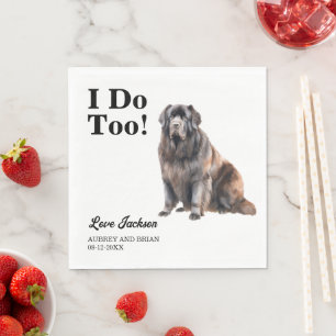 I Do Too! Newfoundland Dog Pet Napkin