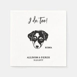 I Do Too Personalised Drawing Dog Pet Name Wedding Napkin