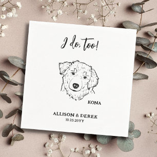 I Do Too Personalised Drawing Dog Pet Name Wedding Napkin