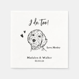 I Do Too Personalised Pet Name Dog Wedding Napkin