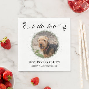 I Do Too Pet Photo Dog Wedding Napkin