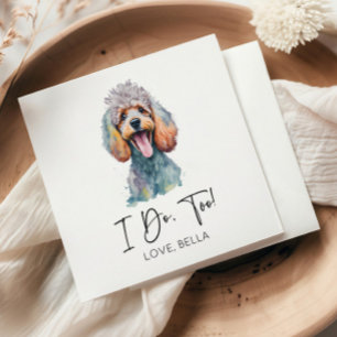 I Do, Too! Poodle Dog Pet Wedding Napkin