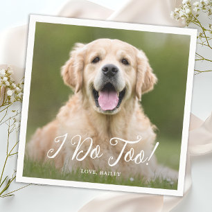 I Do Too Simple Modern Custom Photo Dog Wedding Napkin