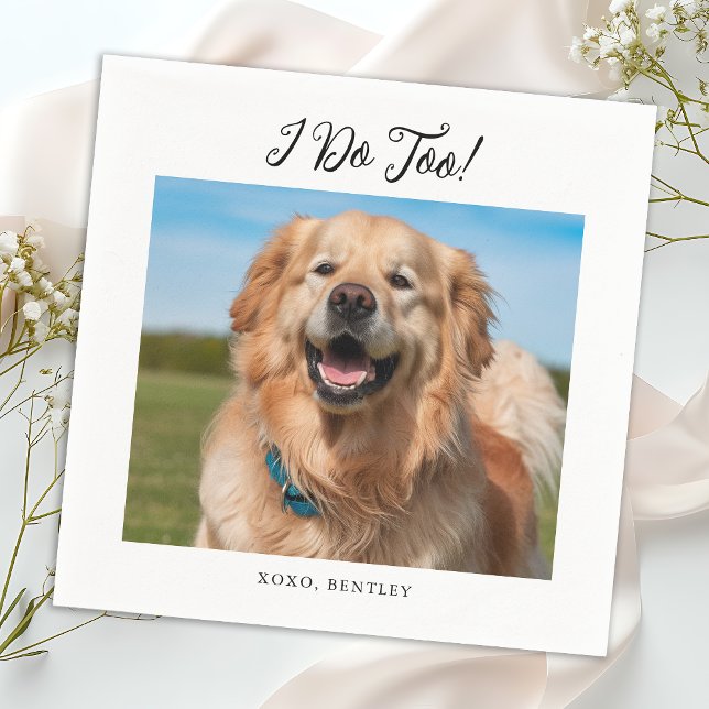 I Do Too Simple Modern Cute Photo Pet Dog Wedding Napkin (Creator Uploaded)