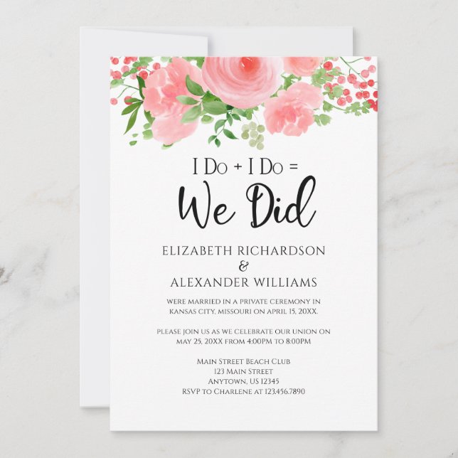I Do = We Did Pink Floral Wedding Elopement Invitation (Front)