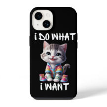 I Do What I Need Cute Cat IPhone Cases 