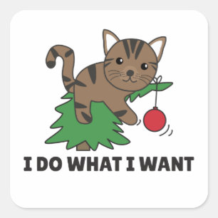 I Do What I Want A Funny Christmas Cat Square Stic Sticker