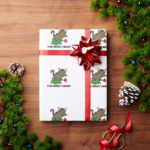 I Do What I Want A Funny Christmas Cat Wrapping Paper