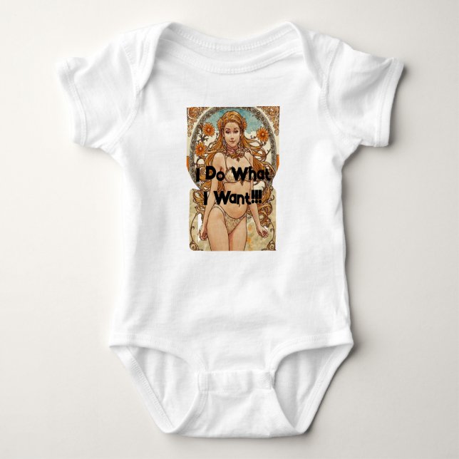I Do What I Want!!! Baby Bodysuit (Front)