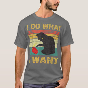 I Do What I Want Cat Coffee Black Cat Red Cup Funn T-Shirt