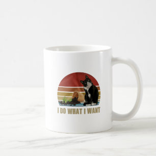 I Do What I Want Cat Destroy Everything Confused Coffee Mug