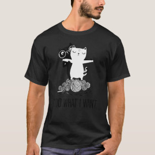 I Do What I Want Cat Humour Pun Cat Vintage Retr T-Shirt