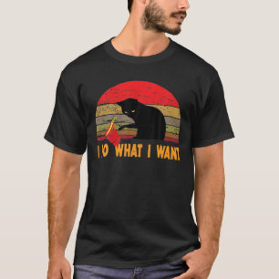 I Do What I Want Cat Lover Perfect Giftcat Love T-Shirt