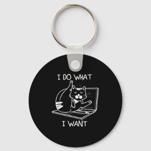 I Do What I Want Cat Memes Hacker Security Funny G Key Ring