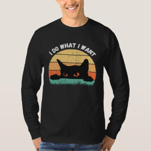 I Do What I Want Cat  Retro Cat    Cat  18 T-Shirt