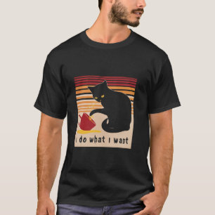 I Do What I Want Cat Vintage Black Cat Love Pet T T-Shirt