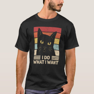 I Do What I Want Cat Vintage Men Women Black Cat T-Shirt