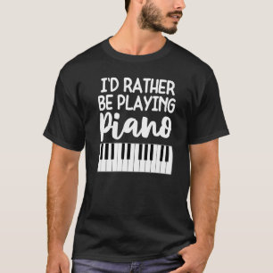 I Do What I Want Cat Women Musician Piano Music Lo T-Shirt