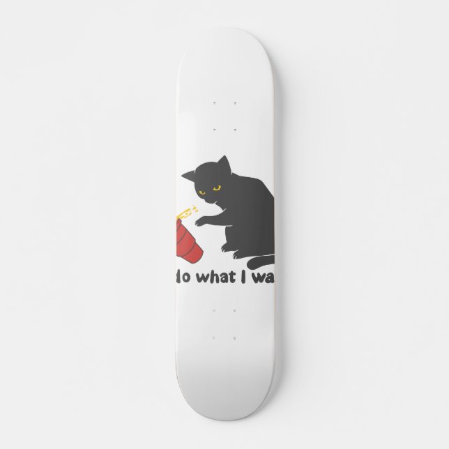 I do what i want - Choose background color Skateboard (Front)