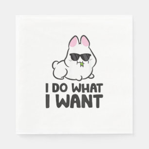 I Do What I Want Cute Rabbit Bunny Napkin