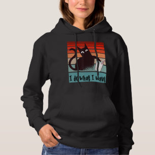 I do what I want Funny rebel cat knocking over Gla Hoodie