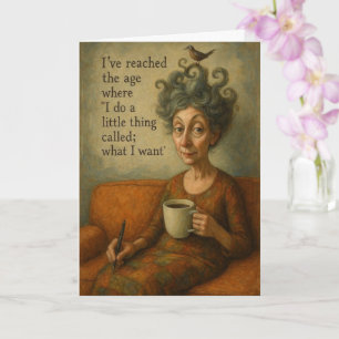 “I Do What I Want” Humor Card   Vintage Art