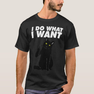 I do what I want middle finger cat adult cat humo T-Shirt