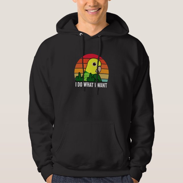 I Do What I Want Parrot I Double Yellow headed Ama Hoodie (Front)