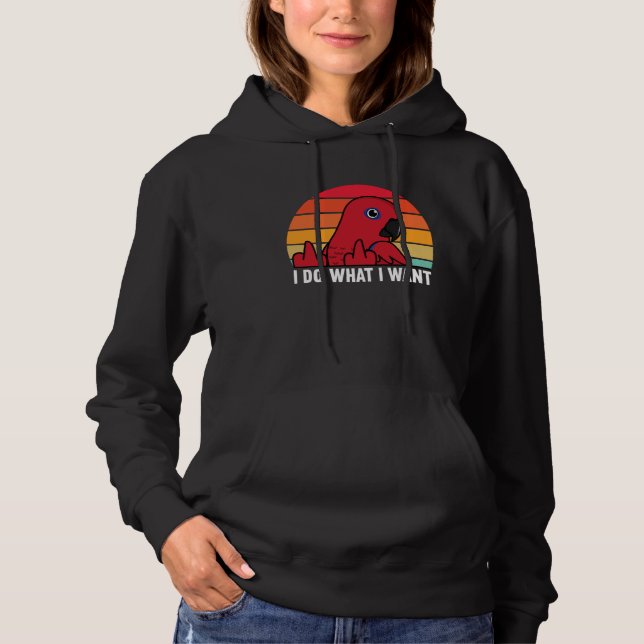 I Do What I Want Parrot I Female Eclectus Hoodie (Front)