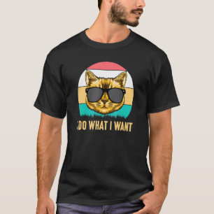 I Do What I Want Retro Cat With Sunglasses Cat T-Shirt
