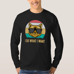 I Do What I Want  Retro Cat With Sunglasses Cat T-Shirt