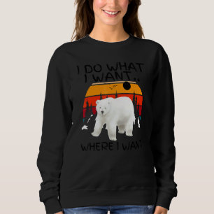 I Do What I Want Summer Bears Vibes Cool Polar Be Sweatshirt