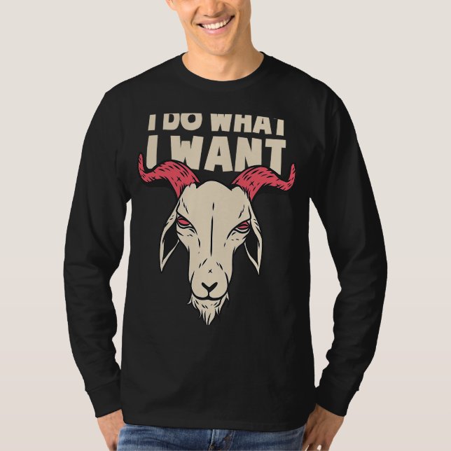 I do what I want T-Shirt (Front)
