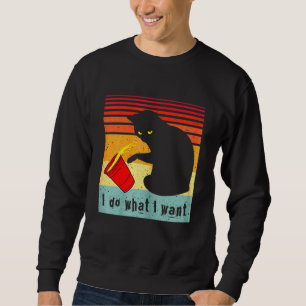 I Do What I Want Vintage Black Cat Red Cup My Cat Sweatshirt