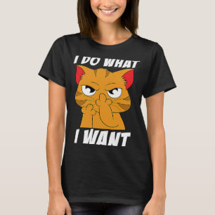 I do what I want with my cat funny cat meme T-Shirt