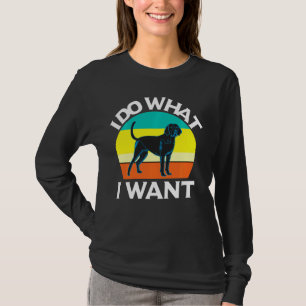 I Do What I Want With My Foxhound Dog T-Shirt
