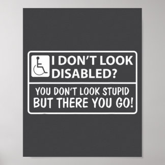 I Don' Look Disabled Don' Look Poster