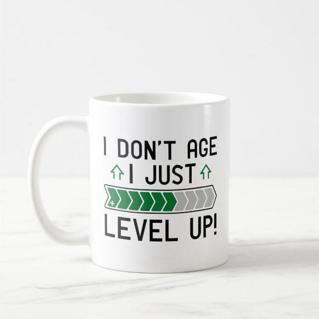 I Don’t Age I Just Level Up Coffee Mug (Left)