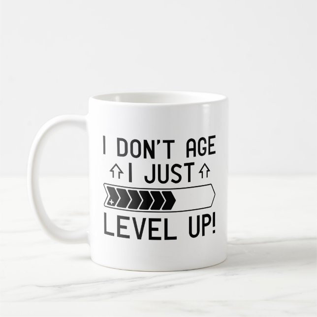 I Don’t Age I Just Level Up Coffee Mug (Left)