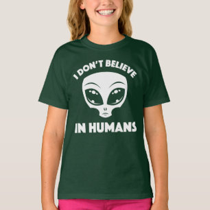 I Don’t Believe In Humans Cartoon Alien In White T-Shirt