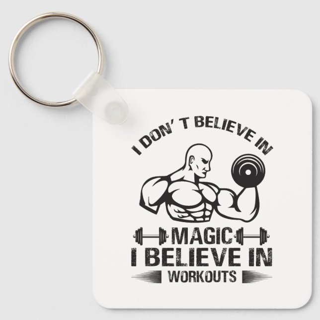 I Don’t Believe in Magic Key Ring (Front)