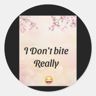 I Don’t Bite  Classic Round Sticker