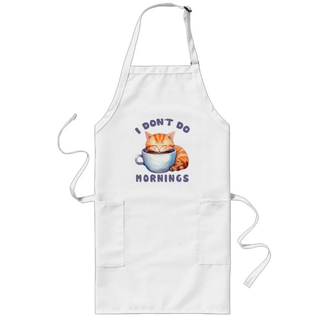 I Don’t Do Mornings – Cute Orange Cat with Coffee  Long Apron (Front)
