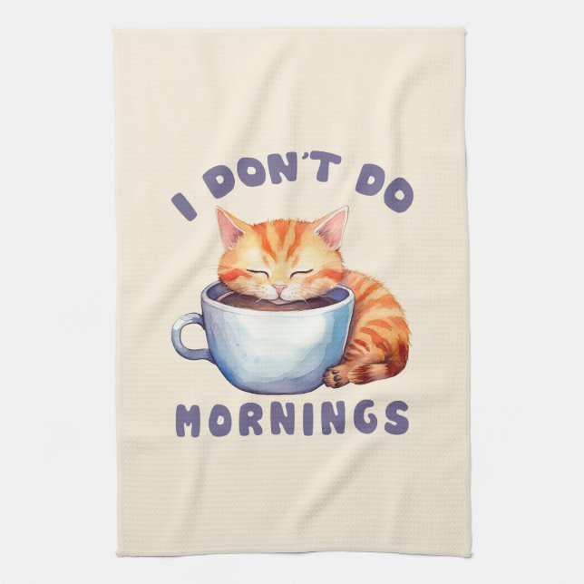 I Don’t Do Mornings – Cute Orange Cat with Coffee  Tea Towel (Vertical)