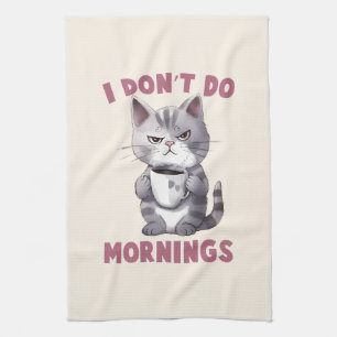 I Don’t Do Mornings – Grey Cat with Coffee Tea Towel