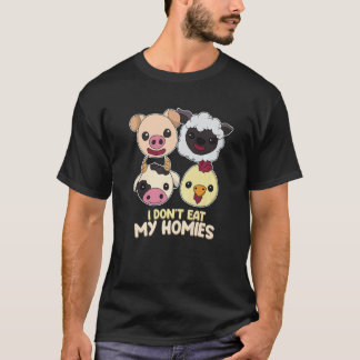 I don t eat my buddy live vegan vegetarian veggie T-Shirt