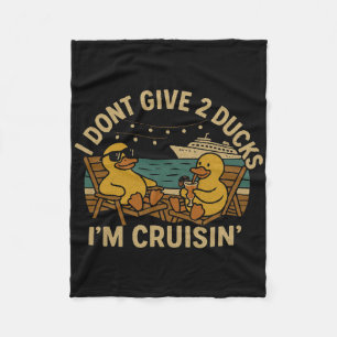 I Don’t Give 2 Ducks I’m Cruisin’ Shirt – Funny Cr Fleece Blanket