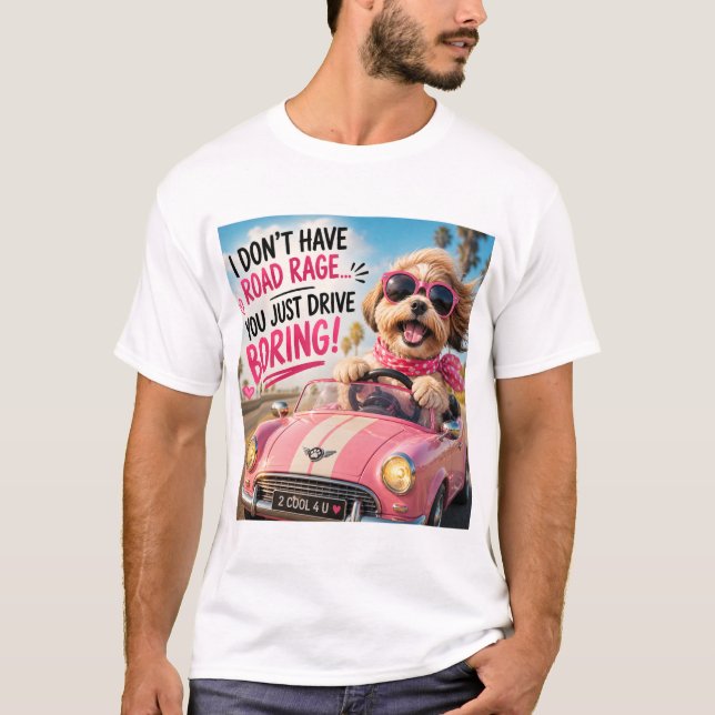 I don’t have road rage t shirt (Front)