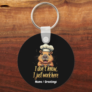 I Don’t Know, I Just Work Here Funny Workplace  Key Ring