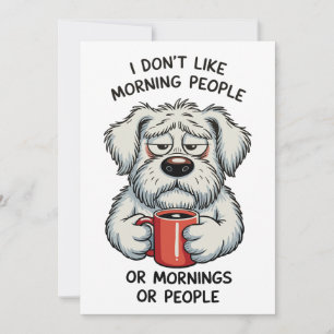 I Don’t Like Morning People Sarcastic Coffee Dog Invitation